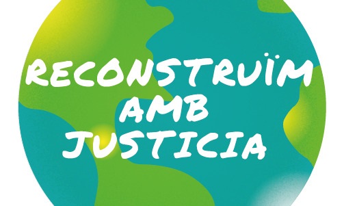 Reconstruïm amb justícia